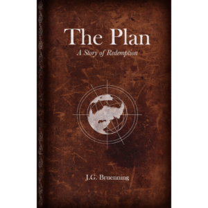 The Plan written by J.G. Bruenning. Published by A Silver Thread Publishing. Paperbound. $14.95