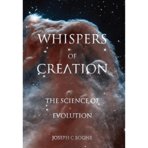 Whispers of Creation written by Joseph Boone, Published by A Silver Thread Publishing. Hardbound. $69.95