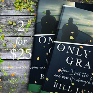 Only by Grace written by Pastor Bill Lenz