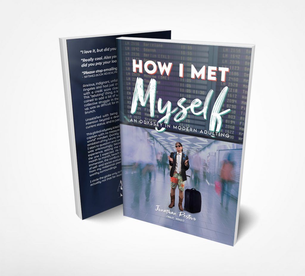 How I Met Myself Jonathan Restivo